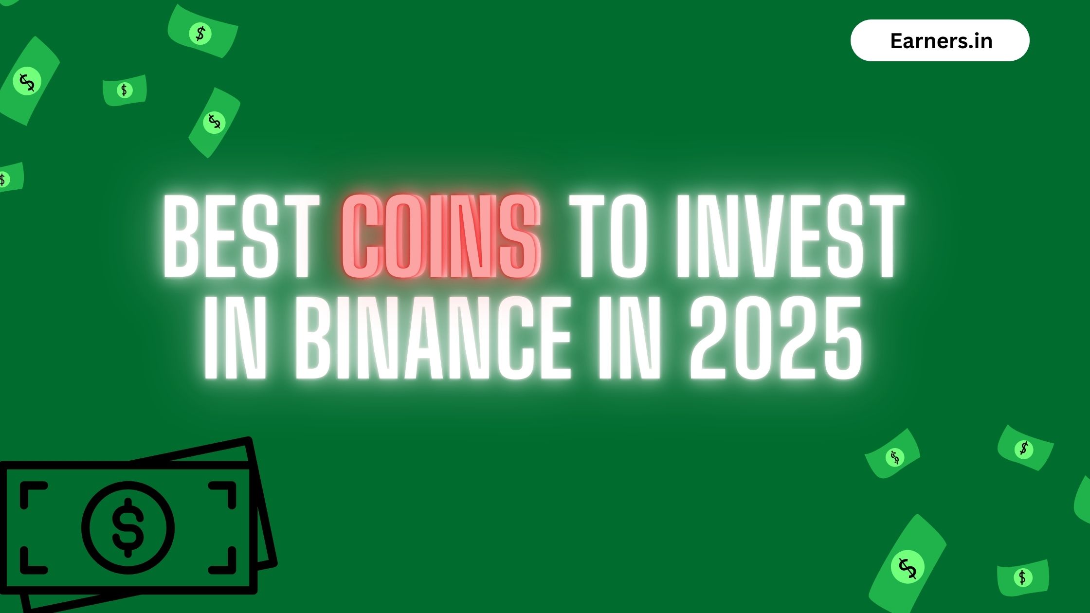 Best Coins To Invest In Binance In 2025